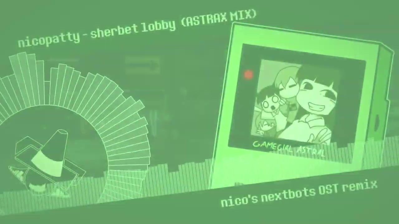 nicopatty - sherbet lobby (ASTRAX MIX) | nico's nextbots OST remix
