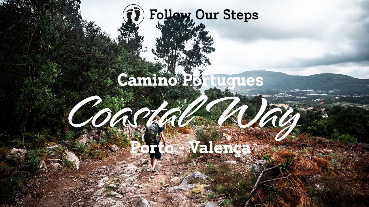 Camino Portugues - Coastal Way Porto to Valen&ccedil;a Full