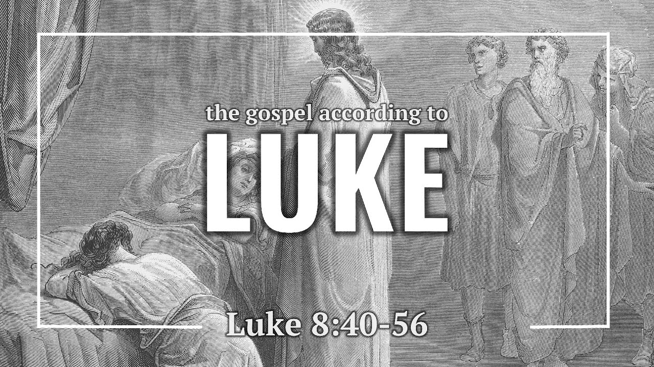 Luke 8:40-56