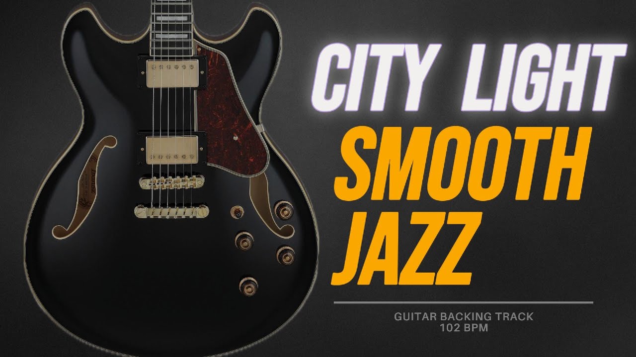 City Light Smooth Jazz Backing Track | Chill & Relaxed