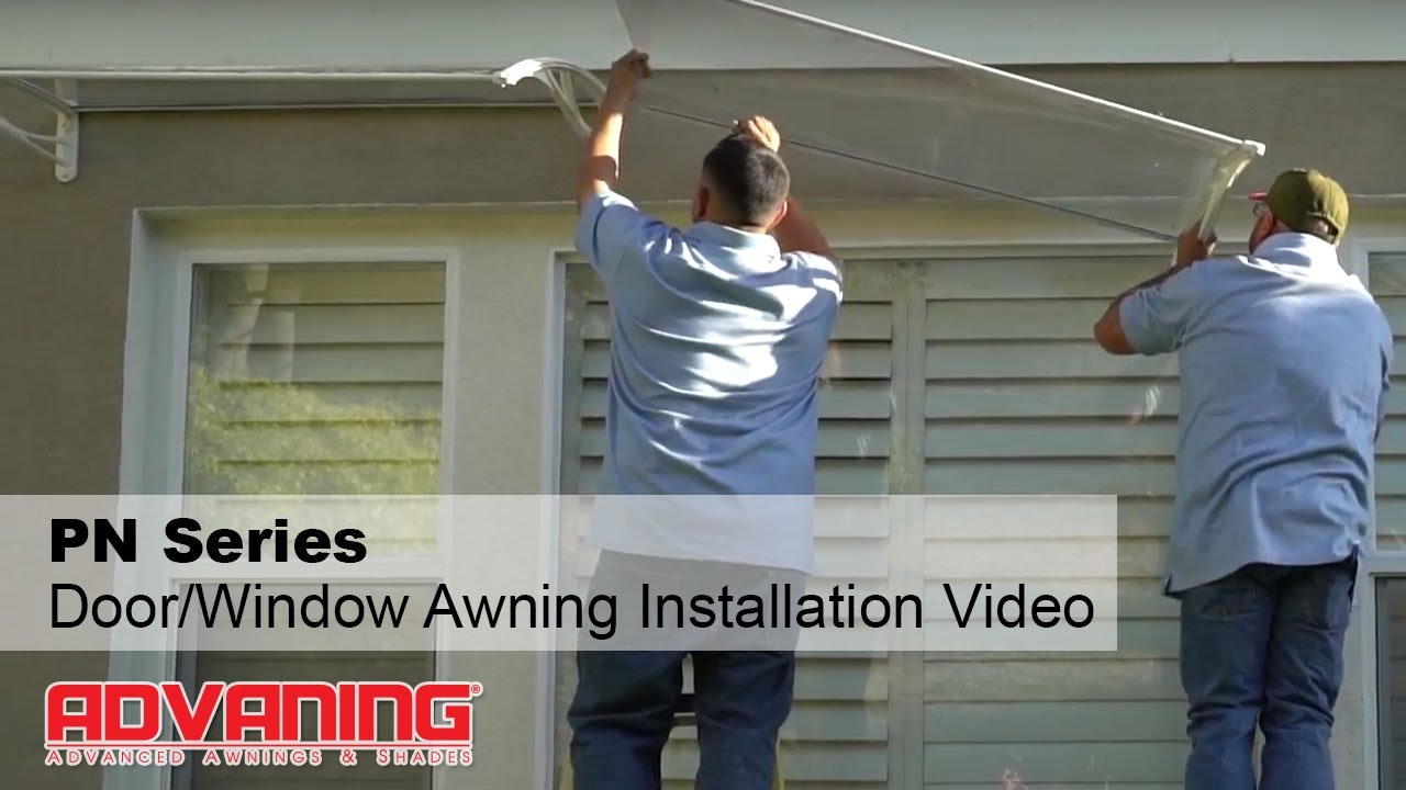 Advaning | PN Series Door/Window Polycarbonate Awning Installation Video