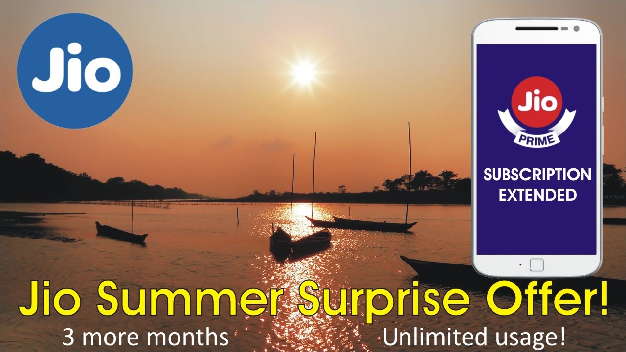 Jio Summer Surprise Offer! 3 More Months Free!