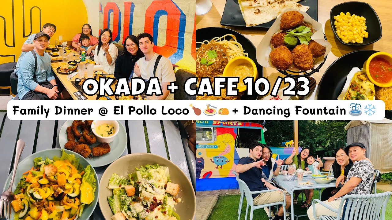 Okada + Cafe 10/23 | Family Dinner @ El Pollo Loco 🍗🍝🌮 + Dancing Fountain ⛲️❄️ 
