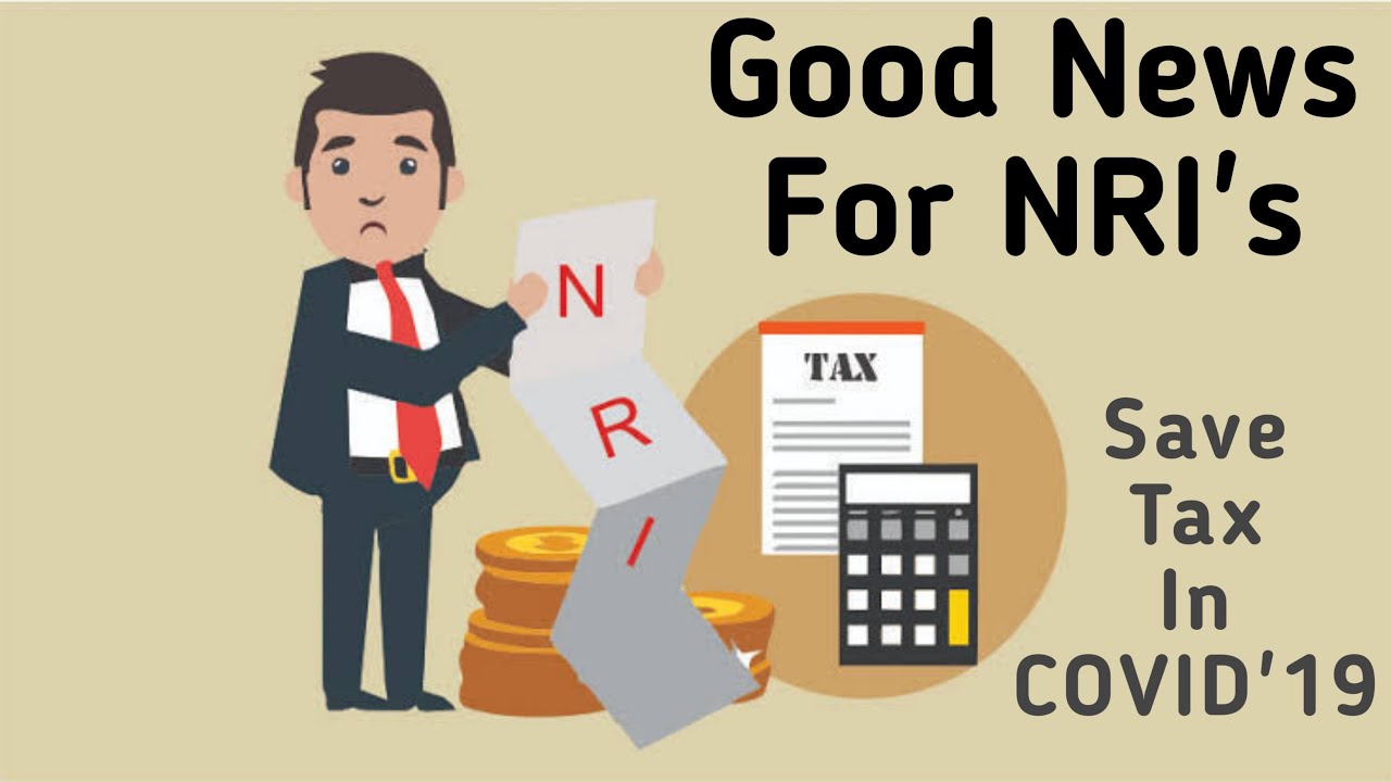 Good News for NRI's in Residential Status. Circular from CBDT For NRI's. Saved Tax due to Corona.