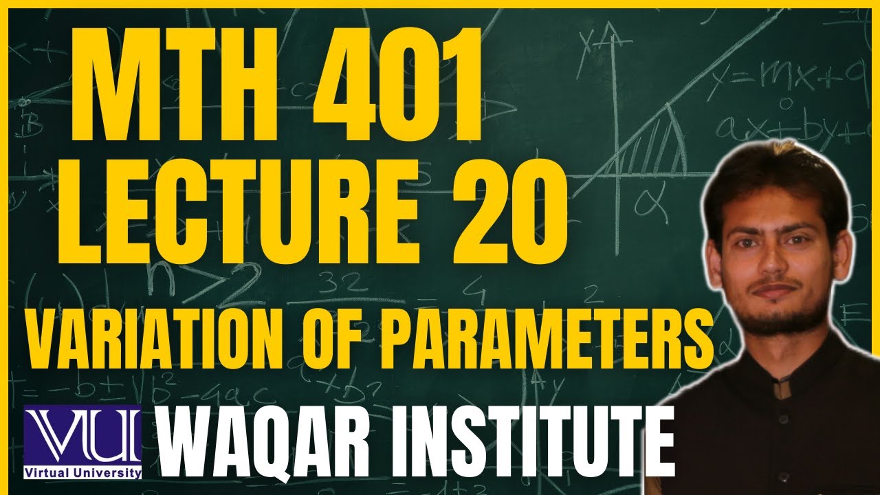 📚 MTH401 Lecture 20 &ndash; Differential Equations | Virtual University | Complete Breakdown 📚
