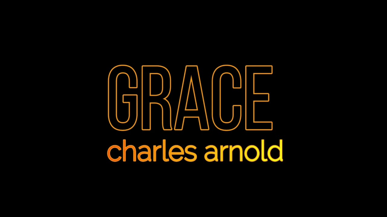 GRACE=Spoken Word by Charles Arnold