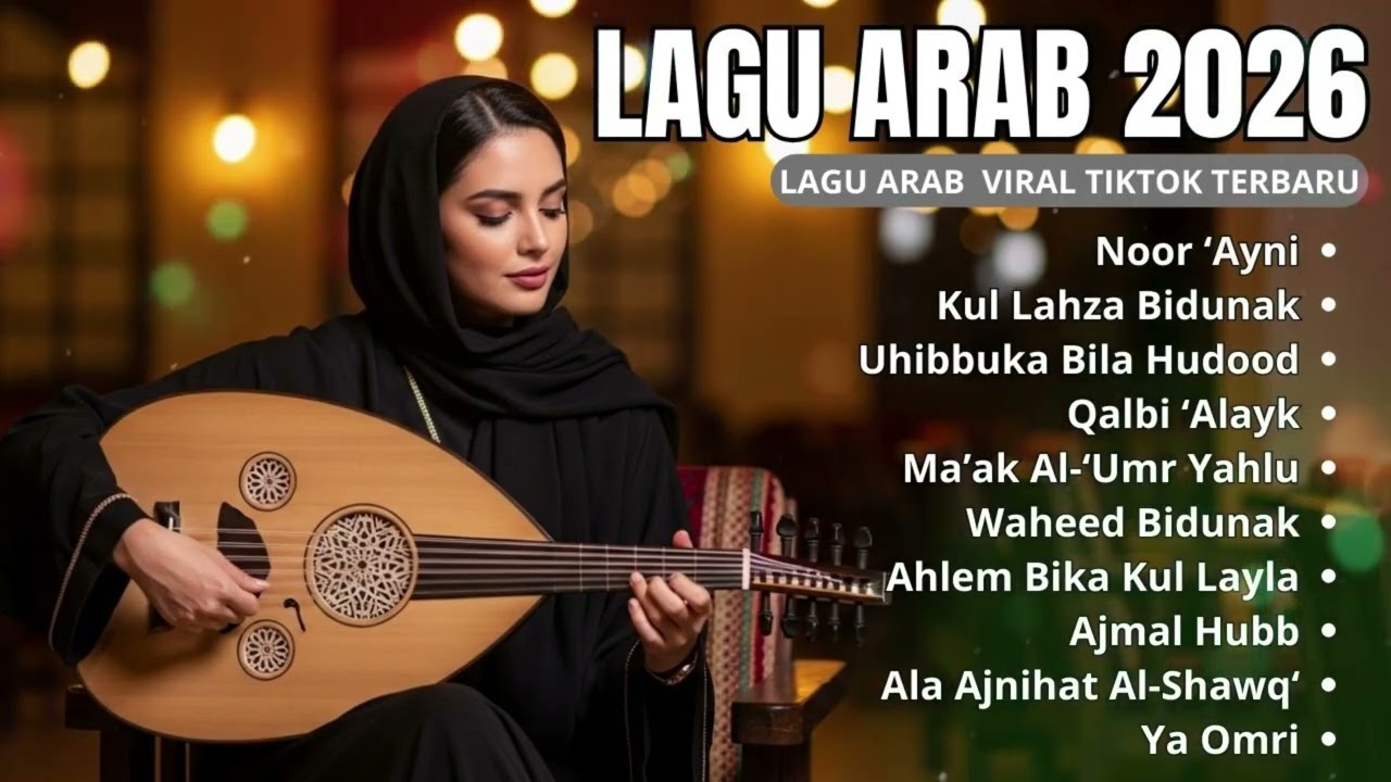Trending Arabic Songs 2026 🔥 Lagu Arab Romantis & Sedih Paling Dicari