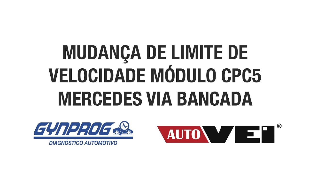 AUTOVEI - MUDAN&Ccedil;A DE LIMITE DE VELOCIDADE M&Oacute;DULO CPC5 MERCEDES VIA BANCADA
