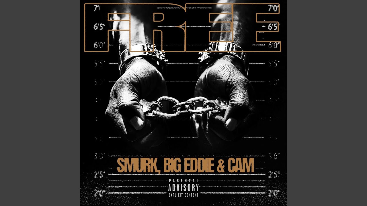 FREE SMURK, BIG EDDIE & CAM