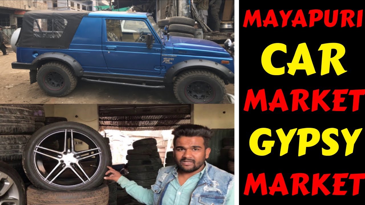 MAYAPURI CAR MARKET | GYPSY MARKET | ALLOY WHEELS | CHEAP SPARE PARTS  | Rahul Singh