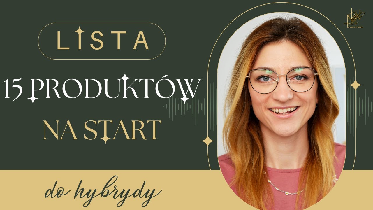 LISTA 15 PRODUKTÓW NA START - minimalny zestaw do hybrydy - co musi zawierać? Lakierowniczka