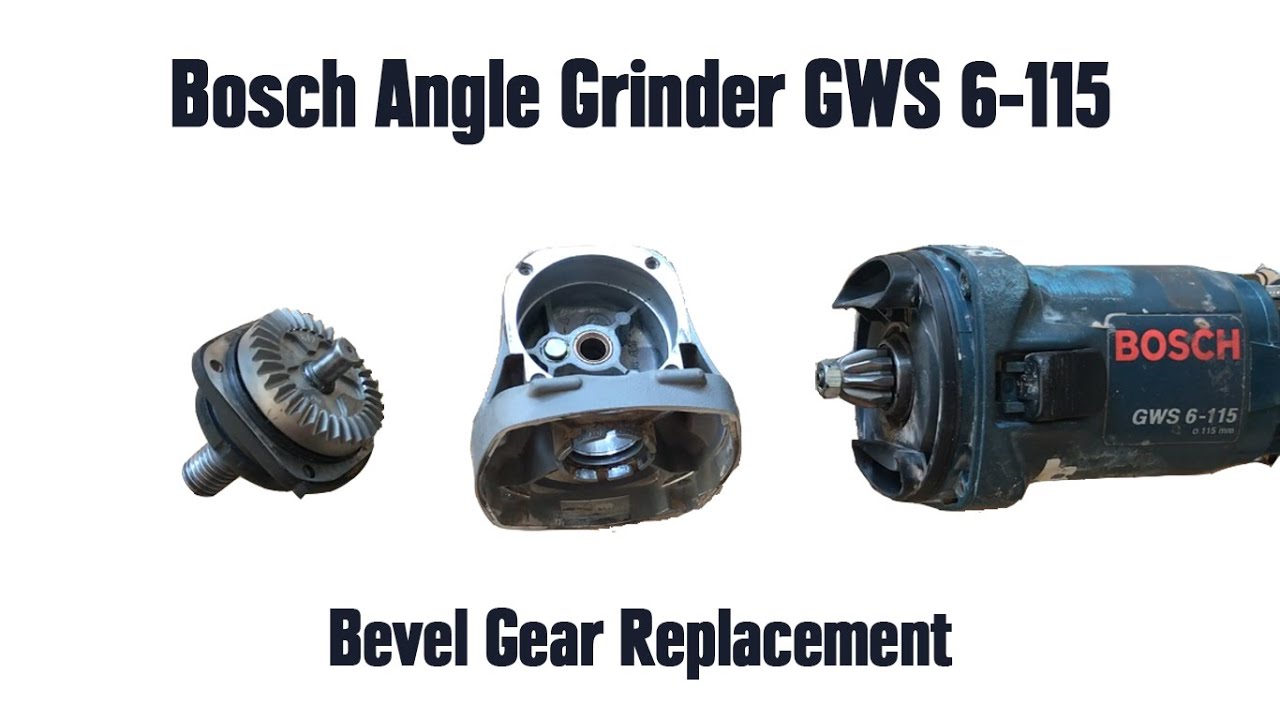 Bosch Angle Grinder GWS 6-115 - Bevel Gear Replacement
