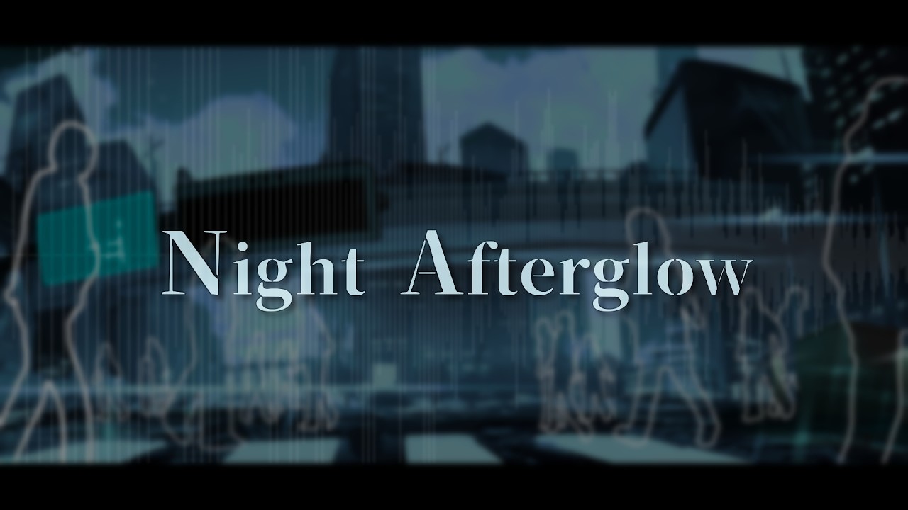 Night Afterglow/望月朔feat.初音ミク