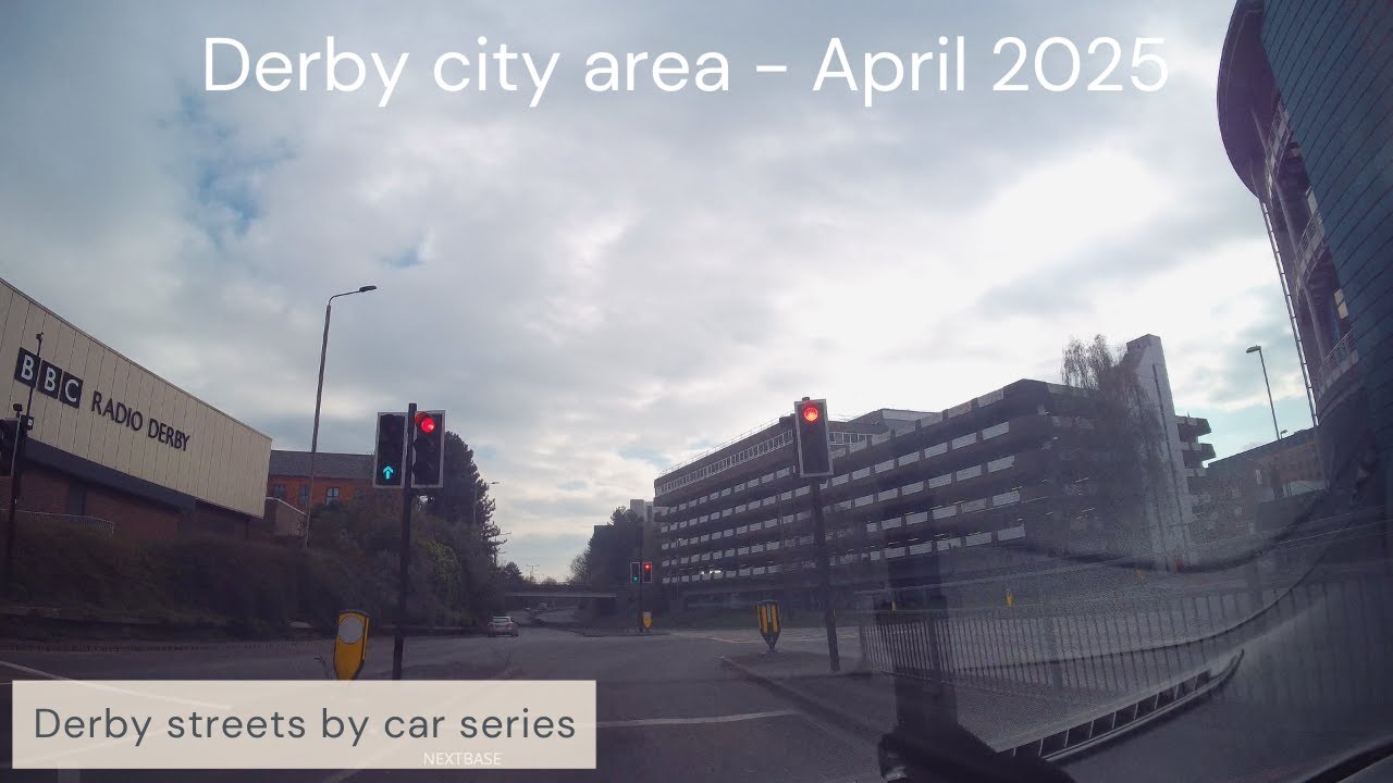Derby streets by car - City centre April 13th 2025