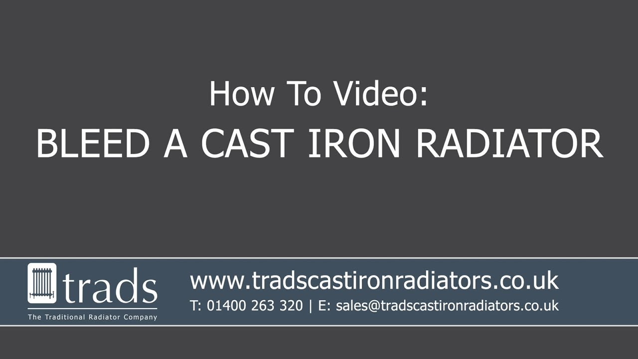 How To Bleed A Cast Iron Radiator