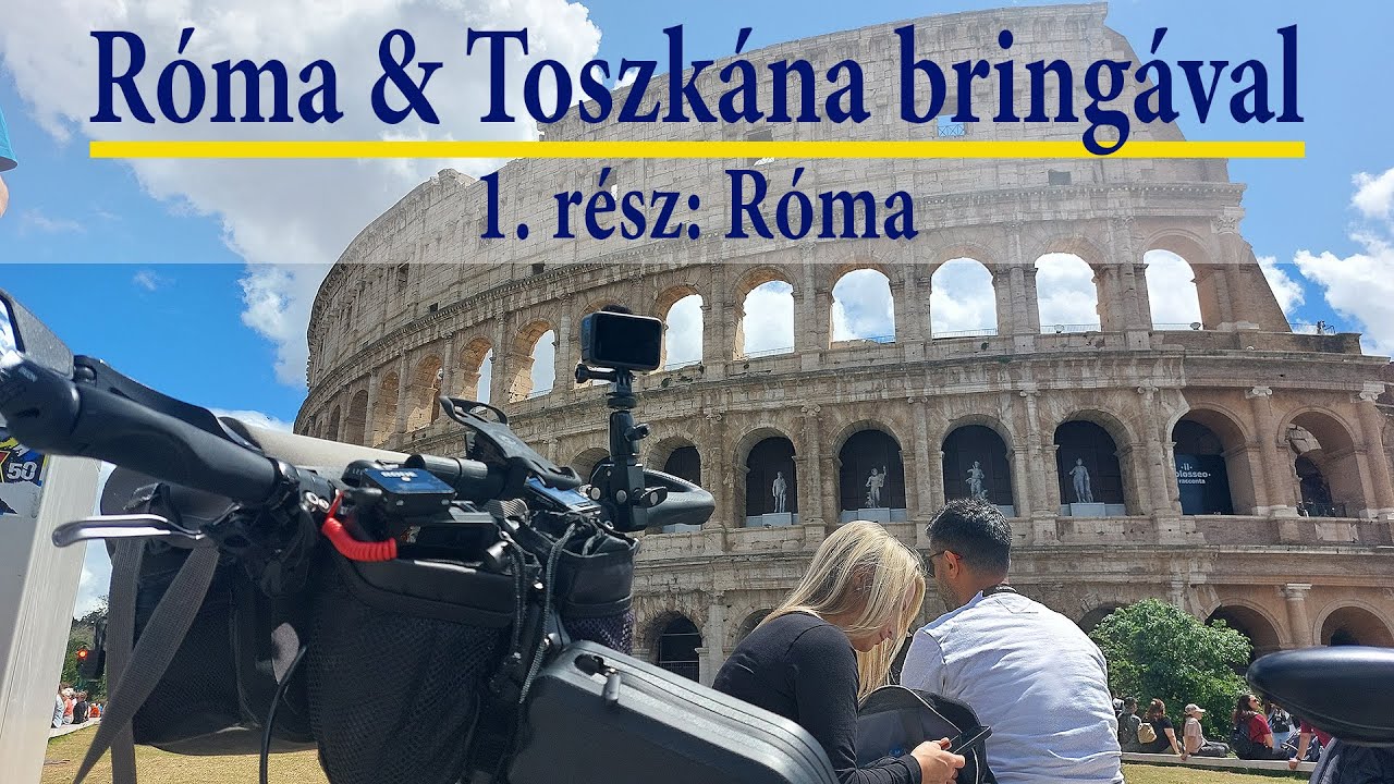 🚴 Róma és Toszkána bringával 🎥 1. rész (Róma) ⛺