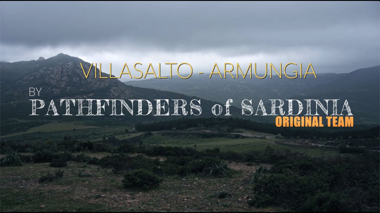 Pathfinders of Sardinia - Villasalto e Armungia, storia e avventura.