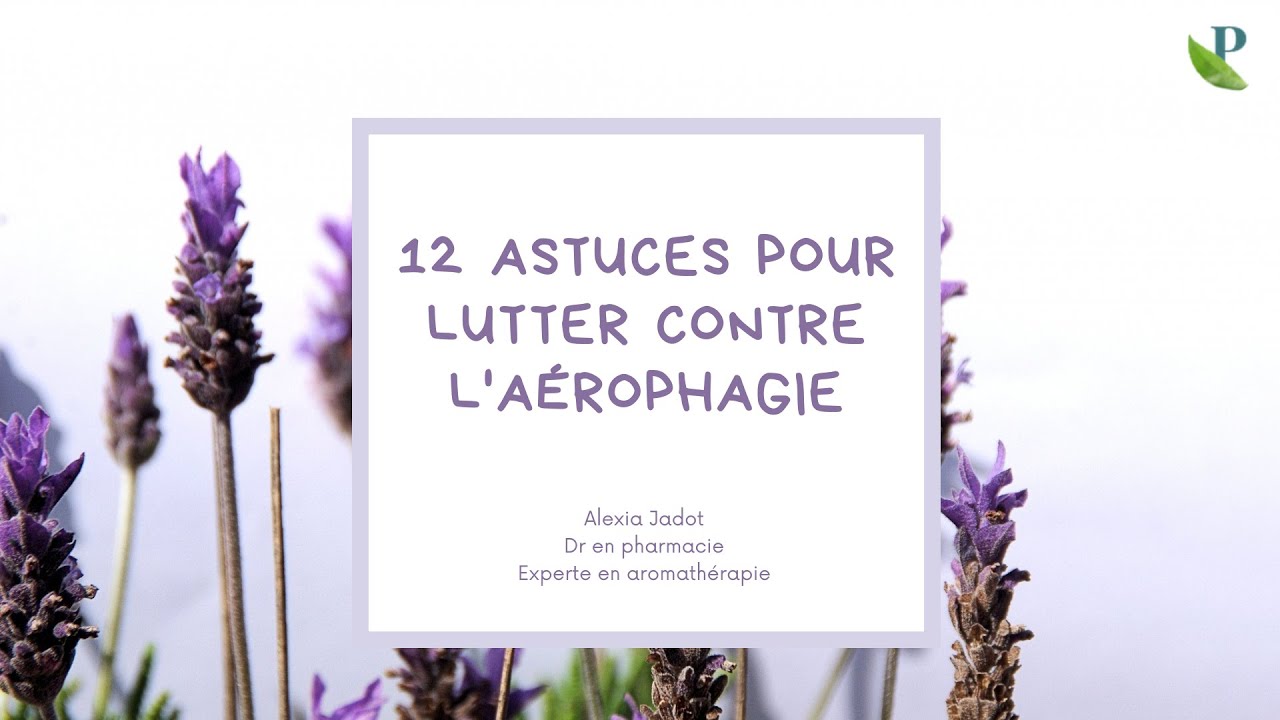 12 astuces pour lutter contre l'aérophagie