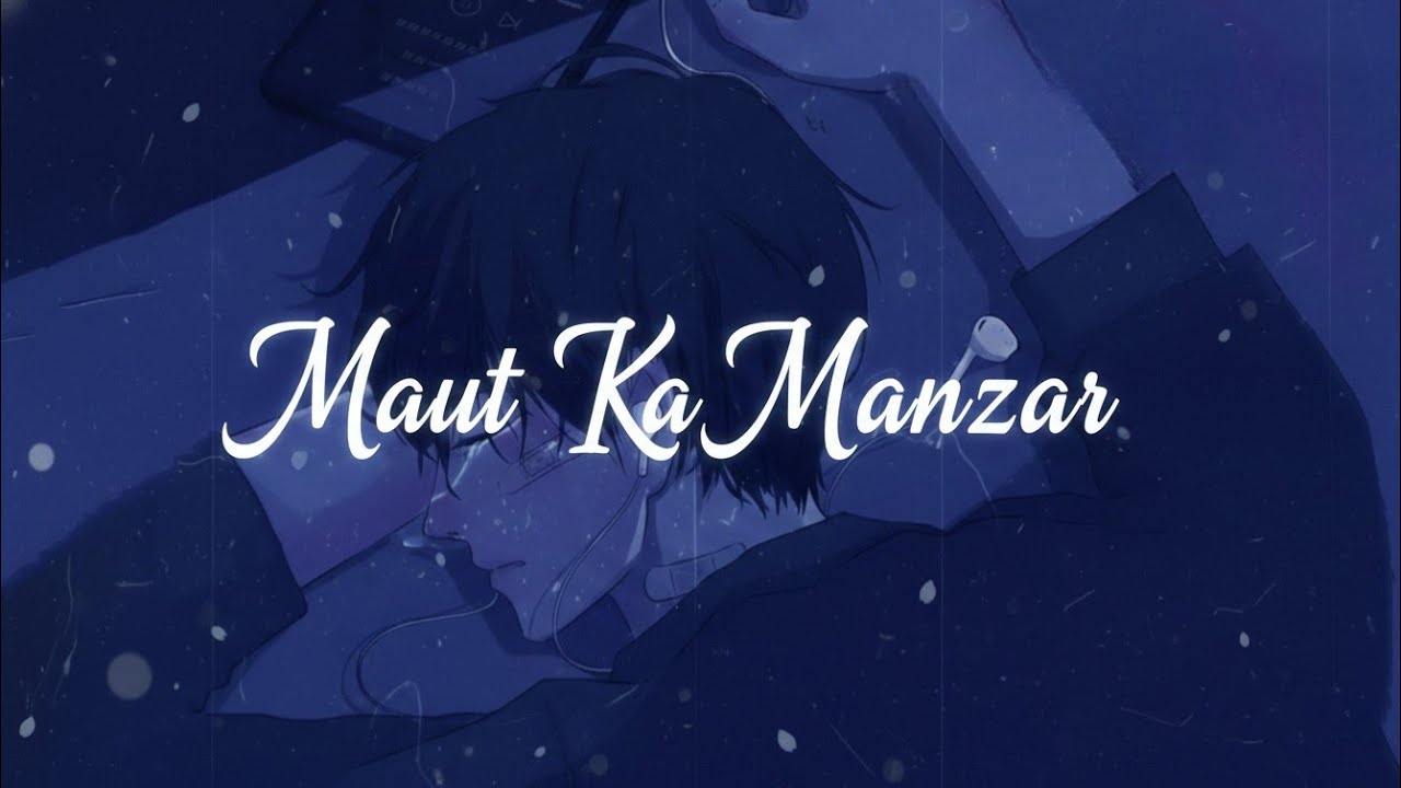 Maut Ka Manzar (Official Sad Song Ai) 