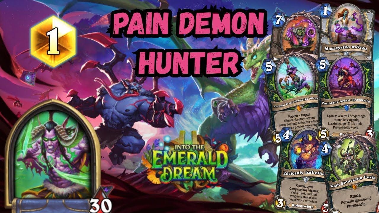 Pain Demon Hunter! - Skuteczny ale denerwujący! (Into the Emerald Dream)