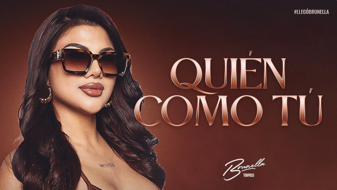 Brunella Torpoco - Quién Como Tú