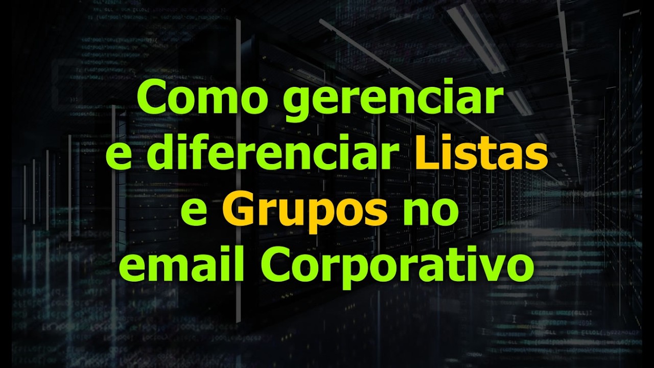Como criar e gerenciar os Grupos em Email Corporativo