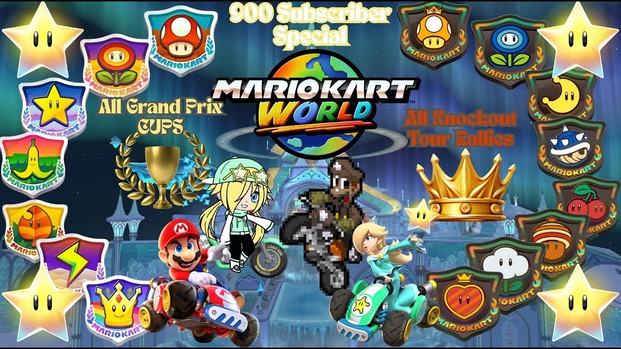 🌟MARIO KART WORLD🌟 (900 Subscriber Special) All Gold Grand Prix Cups & Kncokout Tour Rallies