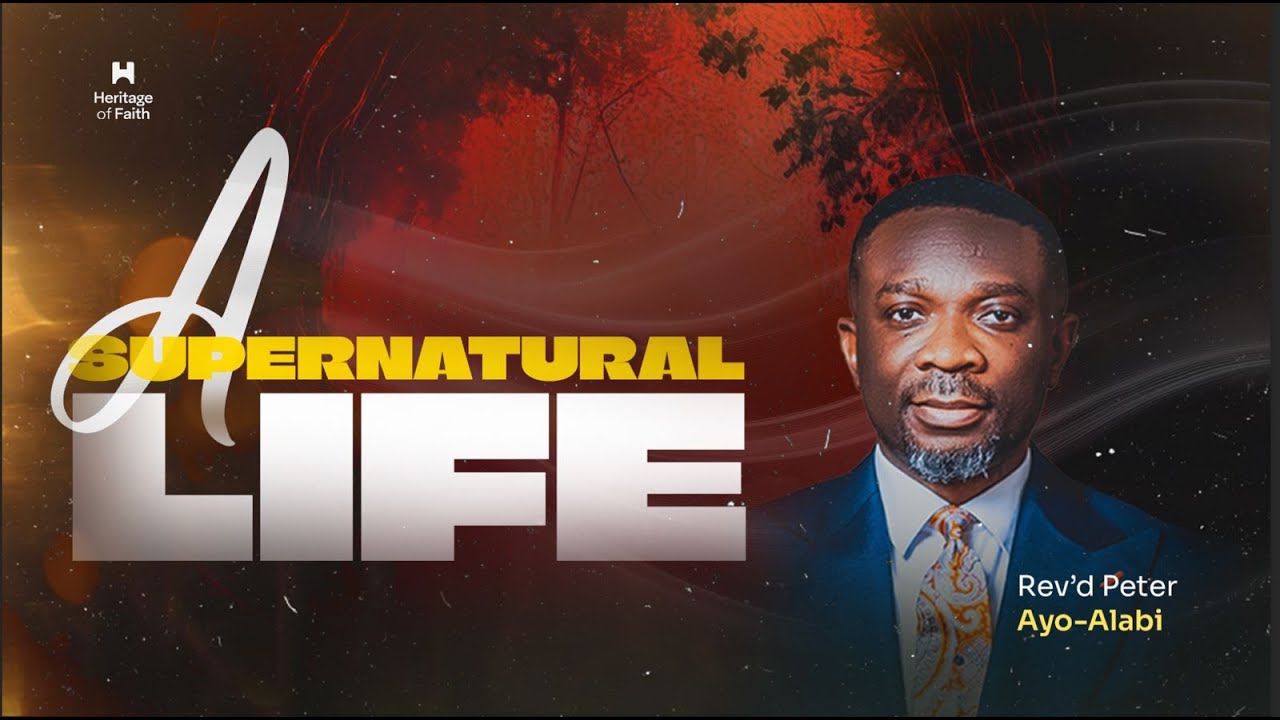 A Supernatural Life - Midweek Apostolic Service | Rev Peter Alabi | 19th March 2025