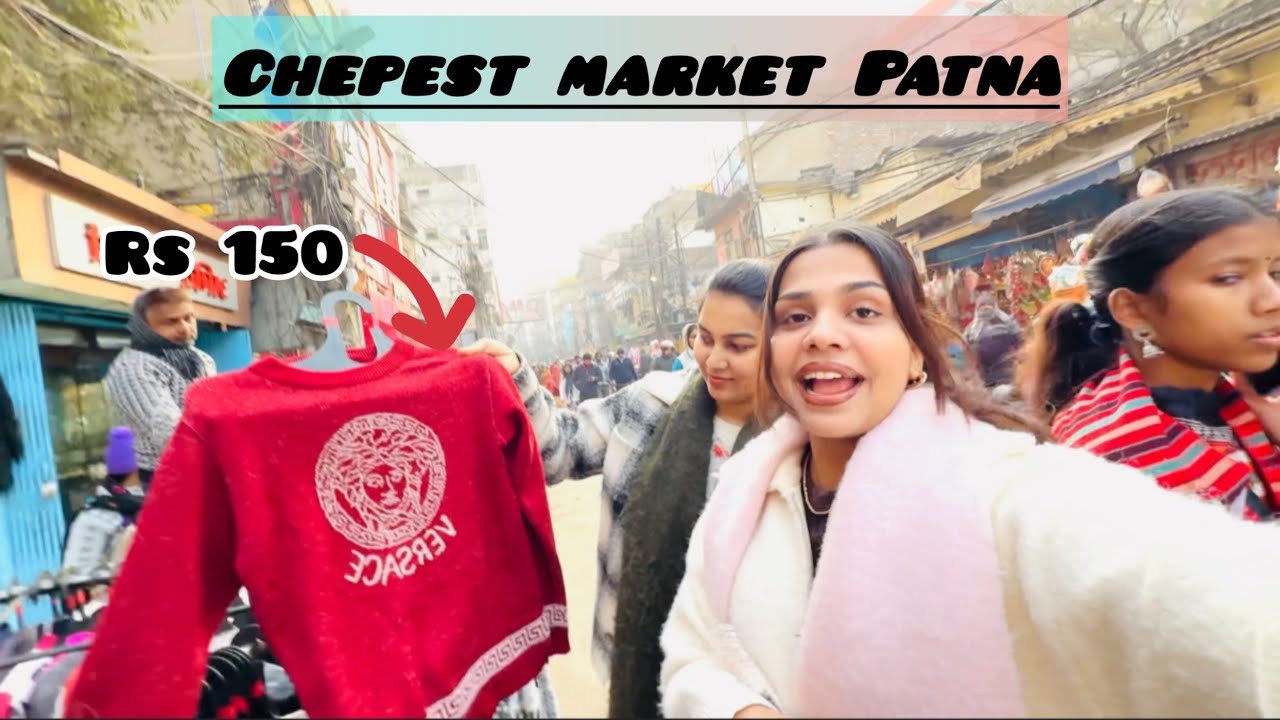 Patna ka sabse sasta market (khetan market) se khrida kuch kapde 🥻🥻🥻🥼🥋🧣