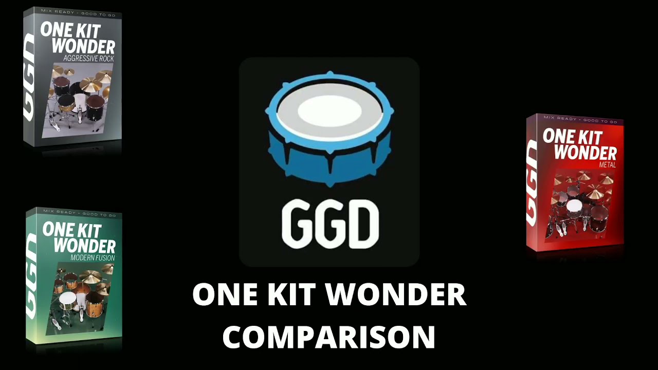 GGD: One Kit Wonder Comparison (Metal, Aggressive Rock, Modern Fusion)