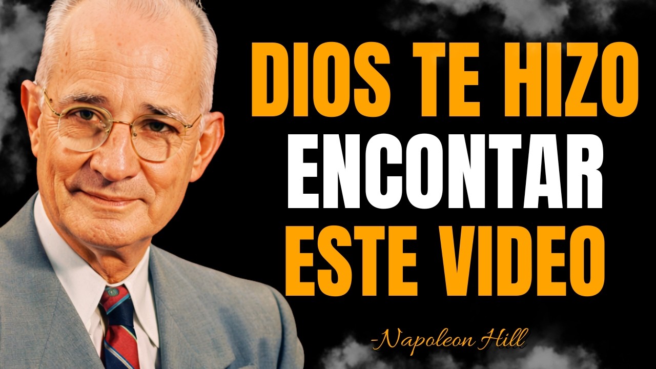 🔴Si Dios te mostró ESTO, tu vida ESTÁ A PUNTO DE CAMBIAR | Napoleon Hill