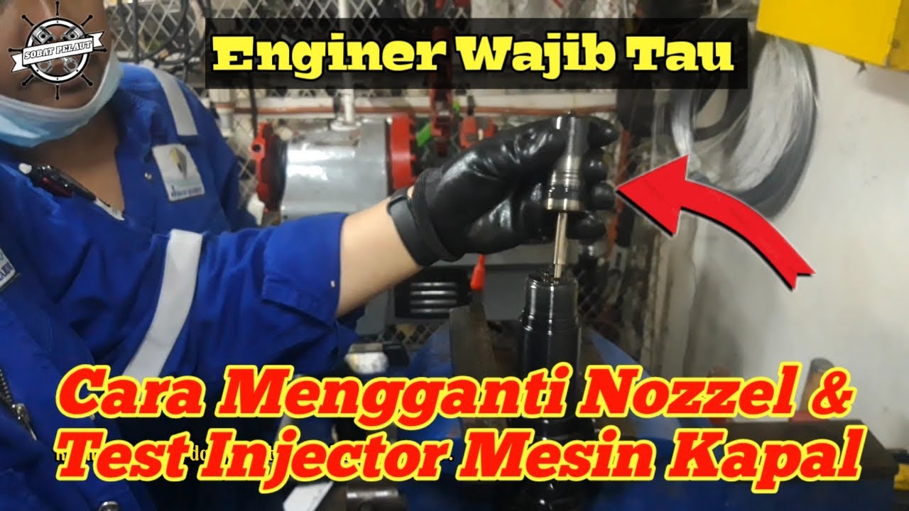 Part 1 // Mengganti Dan Melakukan Test Nozzel Injector Mesin Kapal // Niigata