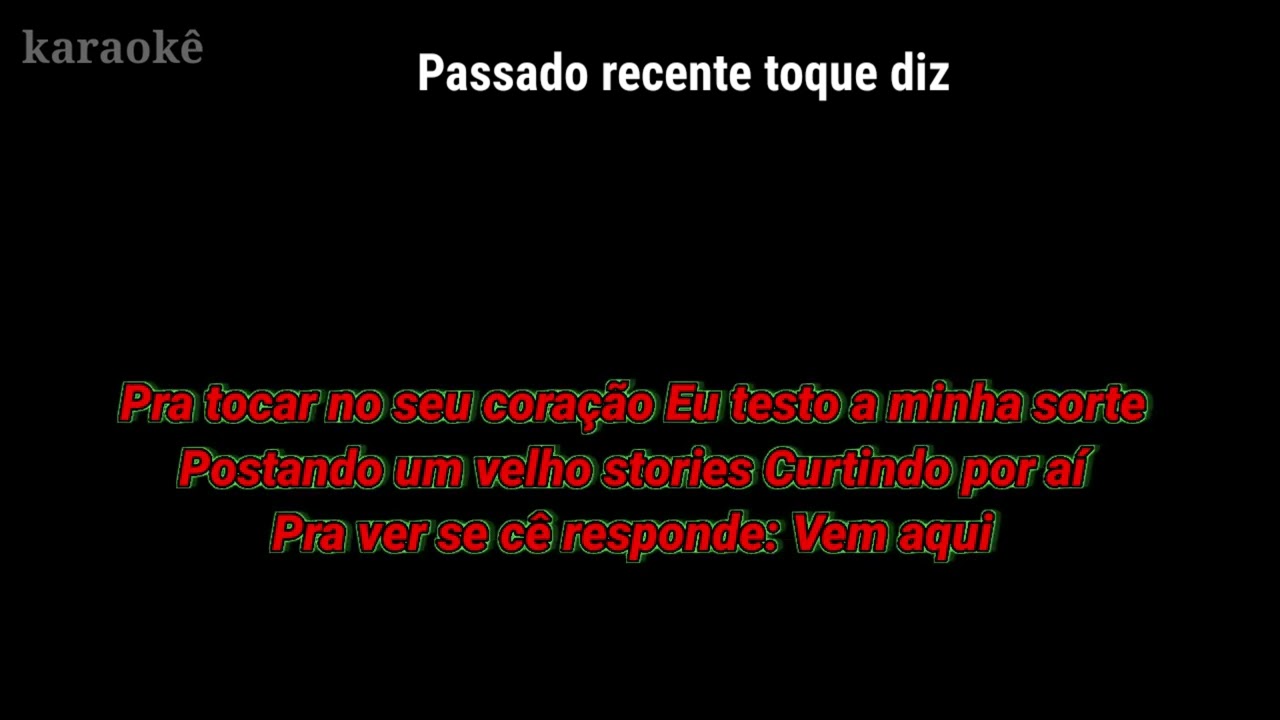 Toque Dez Passado recente | karaokê letras 