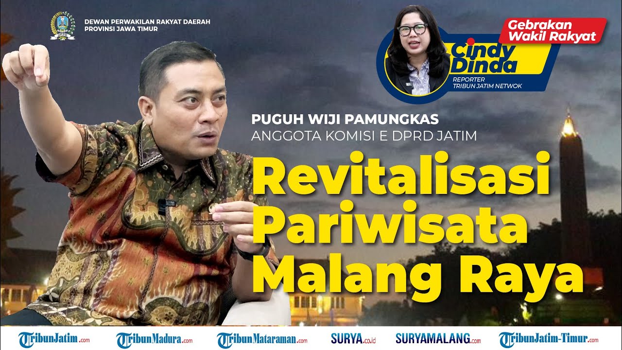 PUGUH WIJI PAMUNGKAS: Revitalisasi Pariwisata Malang Raya, Mendorong Ekonomi Kreatif dan UMKM Lokal