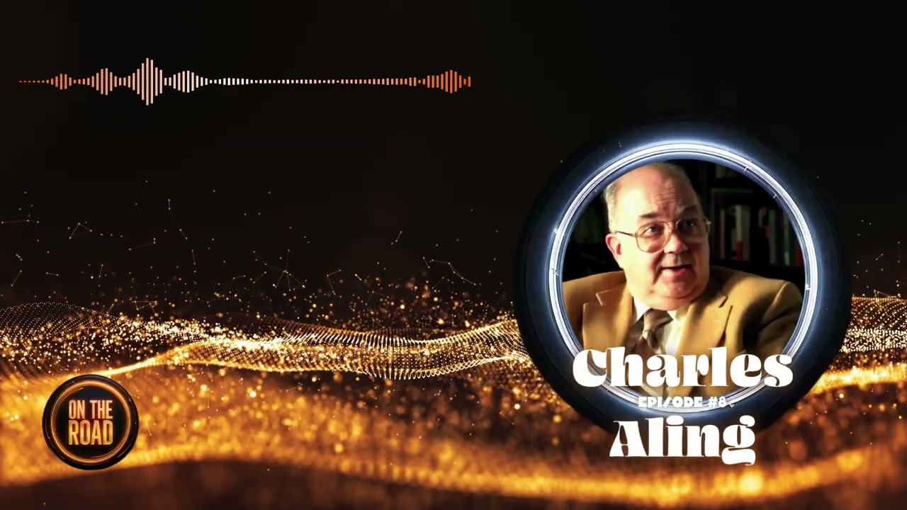 On the Road with Dr. Charles Aling - FULL INTERVIEW