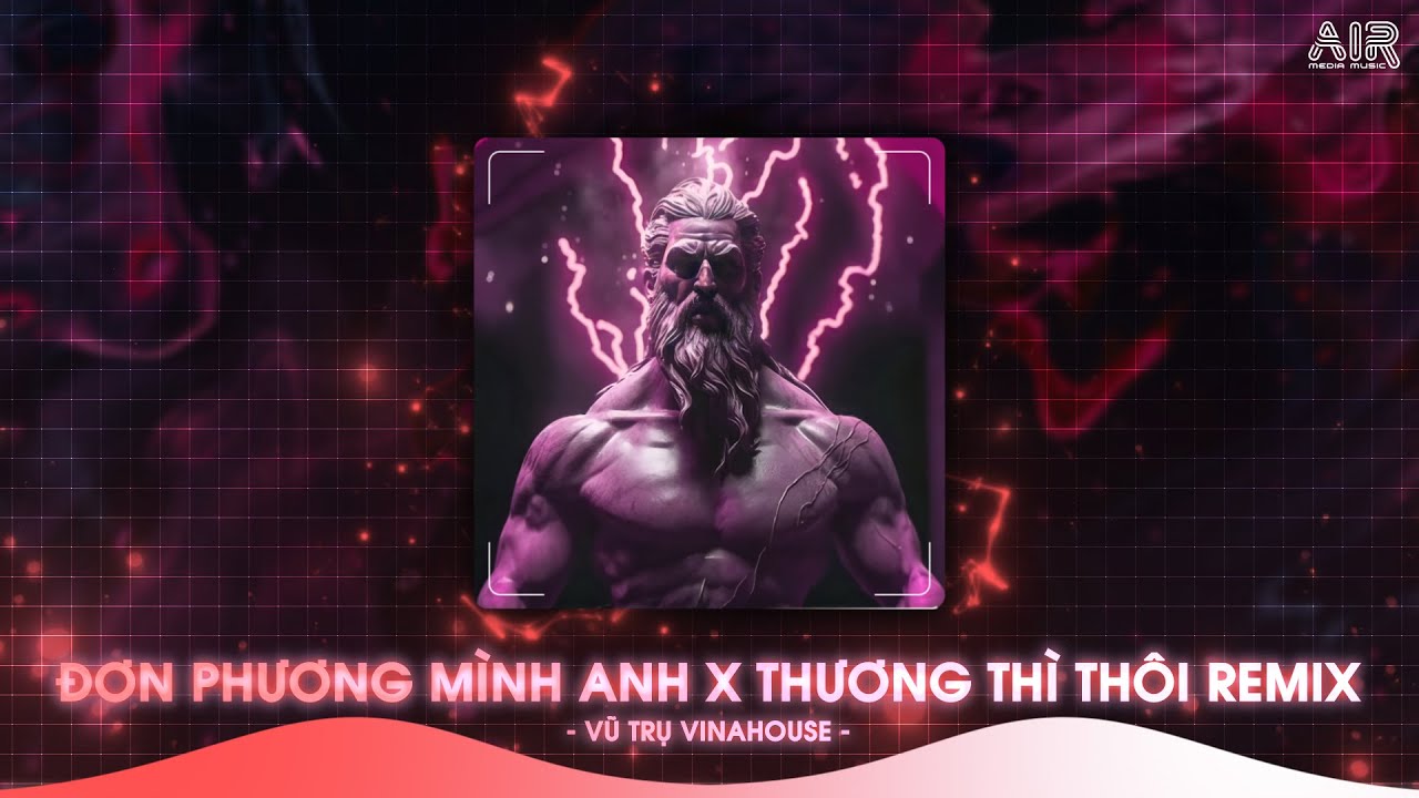 Anh Đã Từng Đêm Suy Nghĩ Chuyện Tình Mình Remix Tiktok - Đơn Phương Mình Anh Remix (Bản Hot TikTok)