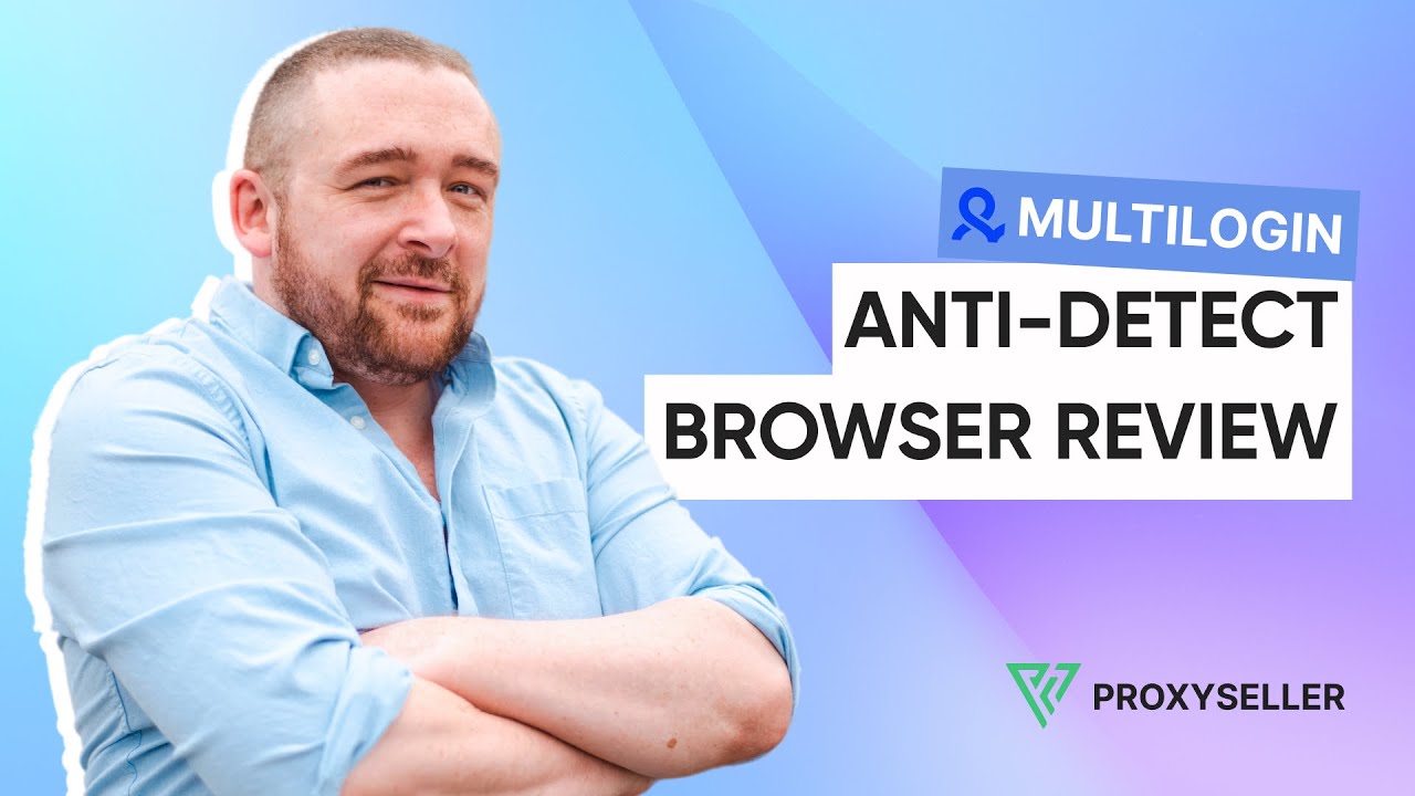 Anti-detect browser review &mdash; Multilogin