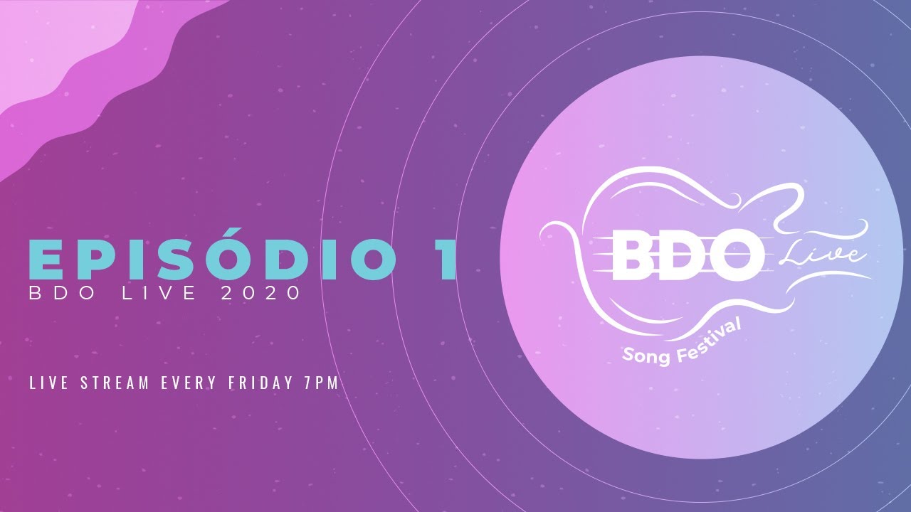 EPIS&Oacute;DIO 1 - BDO LIVE SONG FESTIVAL 2020