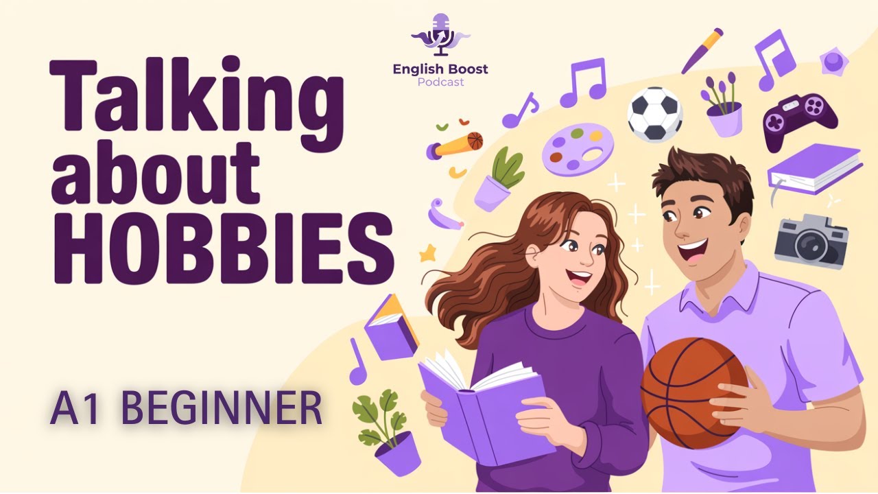 Talk About Your Hobbies in English | English Podcast For Learning English | A1