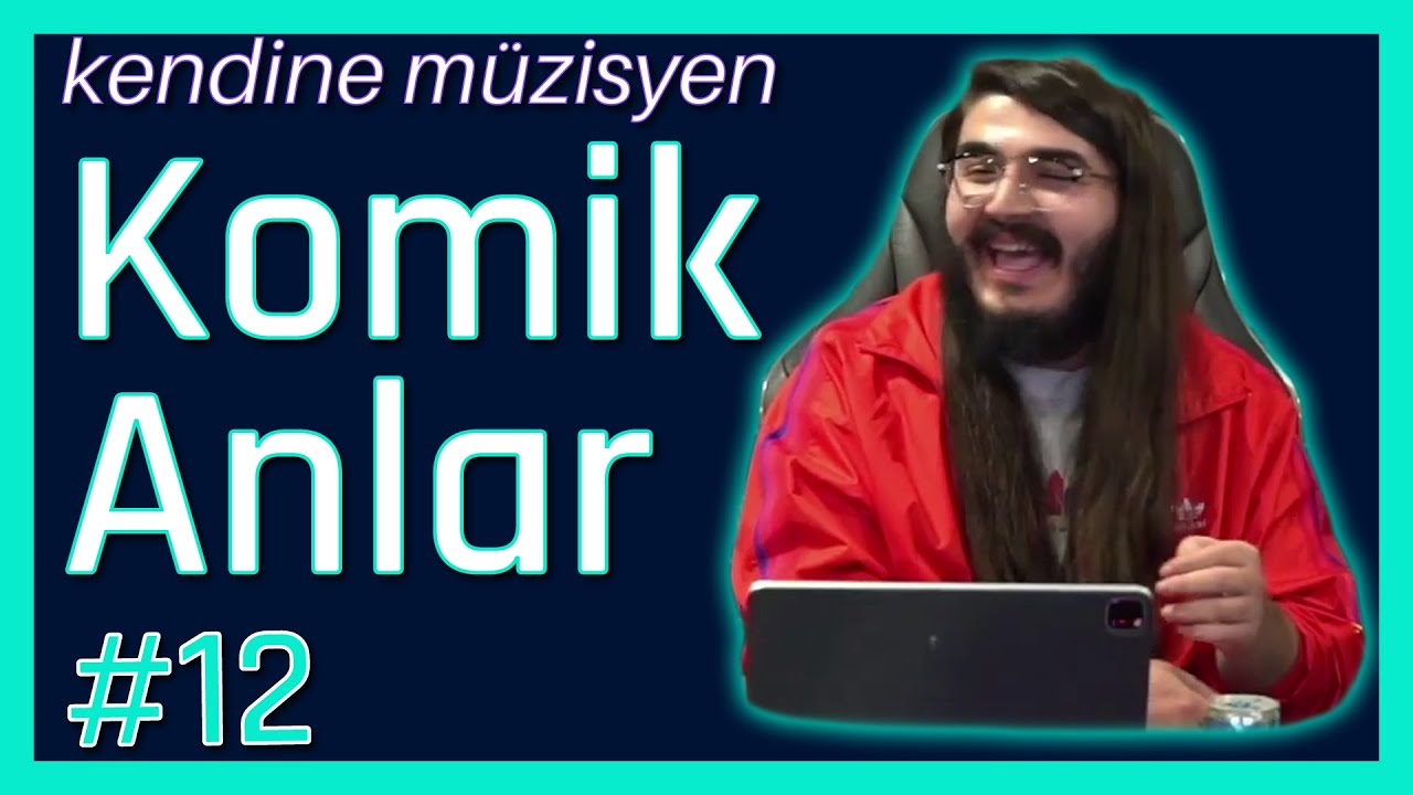 Kendine Müzisyen Komik Anlar #12 |Kendine Funny Moments |Twitch komik anlar
