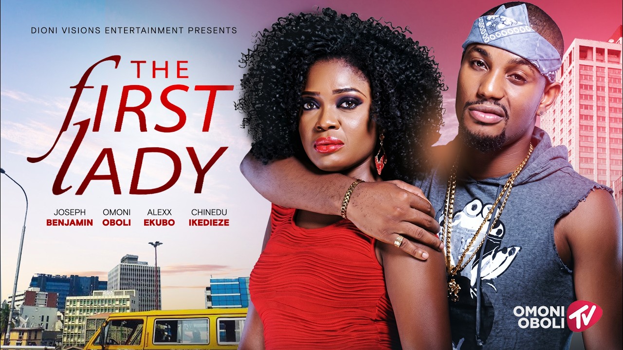 THE FIRST LADY - Nigerian Movies 2026 Latest Full Movies