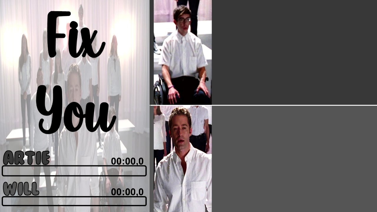 Glee - Fix You | Line Distribution + Lyrics