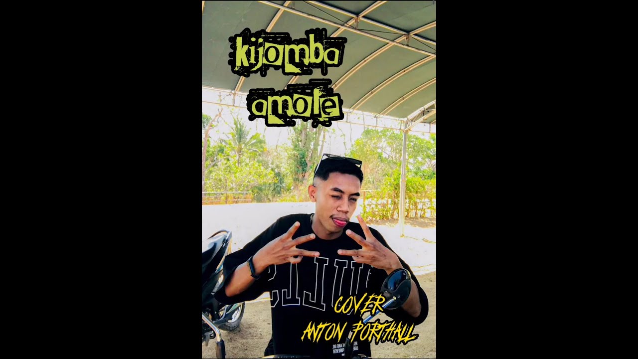 KIJOMBA AMOLE (Cover Anton Portal)