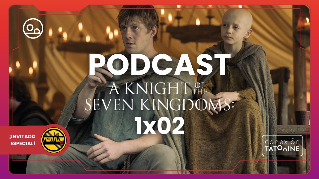 🔥 DEBATE ⚔️ EL CABALLERO DE LOS SIETE REINOS CAPÍTULO 2 🔥