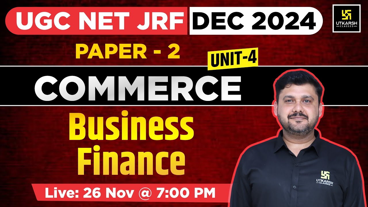 UGC NET JRF DEC 2024 | Commerce | Paper 2 | Business Finance | By Yogesh Sir