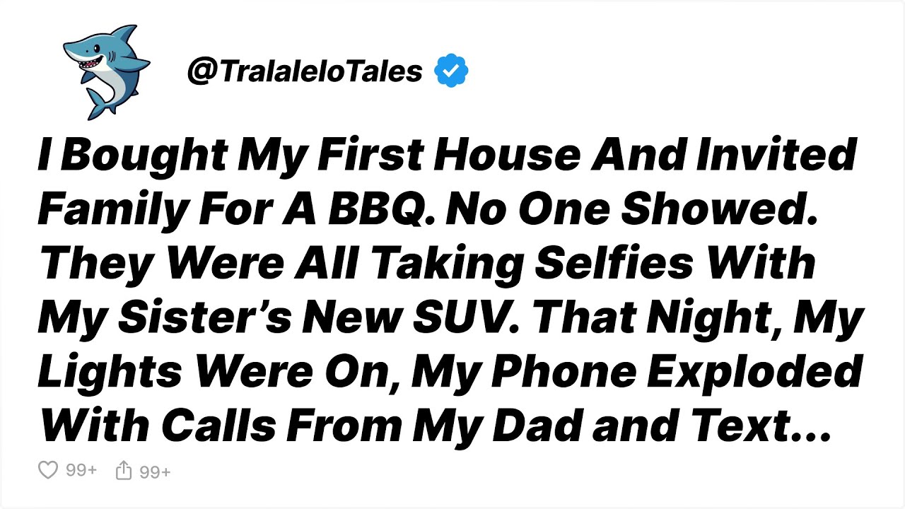 I Bought My First House And Invited My Whole Family For A BBQ — No One Showed... - Reddit Stories