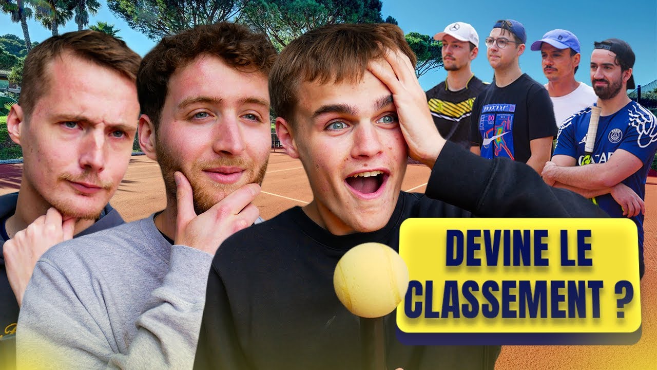 DEVINE LE CLASSEMENT ! (Ft. RemeliTennis et RomainNexGen)