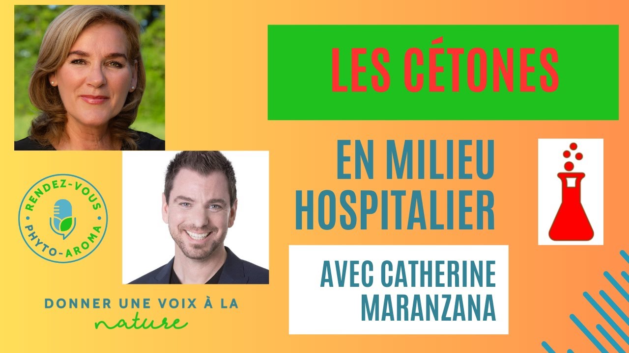 Vidéo 020 Les Cétones à l’hôpital avec Catherine