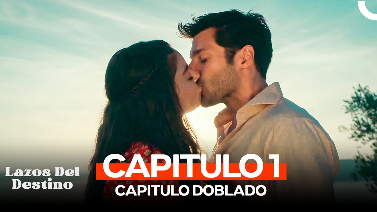 Lazos Del Destino Capitulo 1 (Doblado en Espanol)