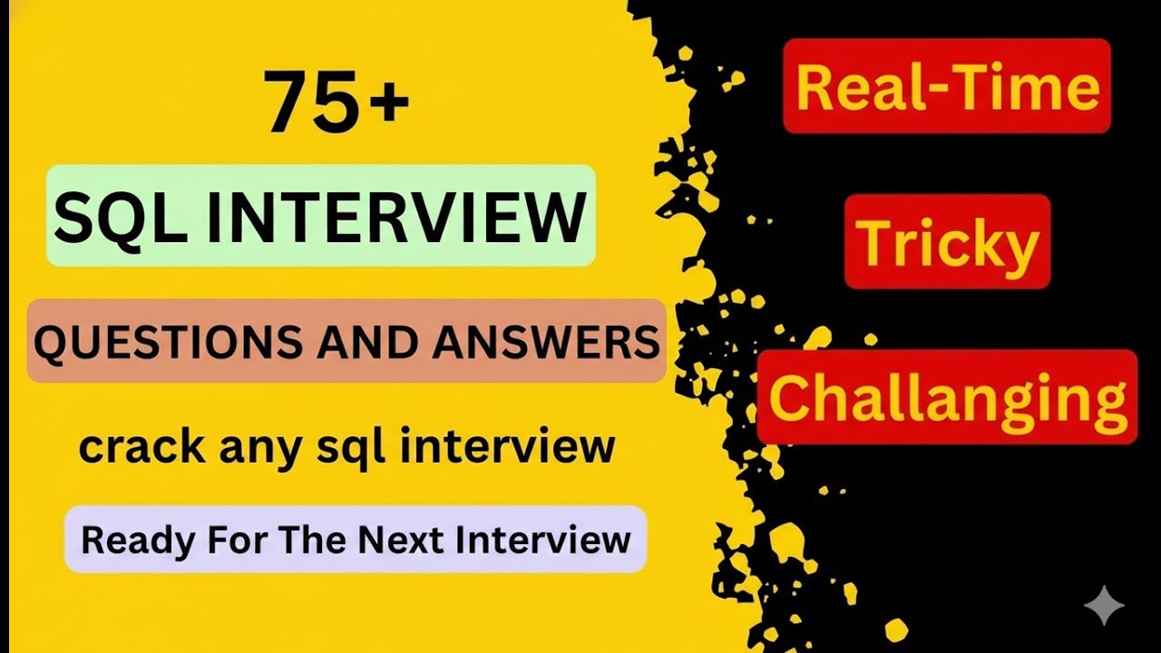 Top 75+ Sql Interview Questions and Answers in 5 hours | Ultimate SQL interview questions guide